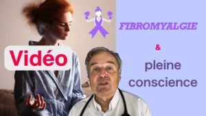 Fibroymalgie et pleine conscience. L'histoire de Sarah. Vidéo