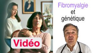 La génétique dans la fibromyalgie en vidéo