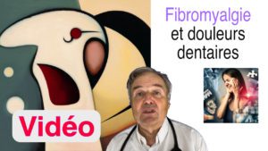 La fibromyalgie peut-elle provoquer des douleurs dentaires ? L'article en version vidéo.