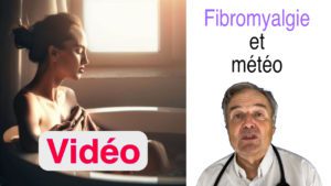 Fibromyalgie et météo en vidéo