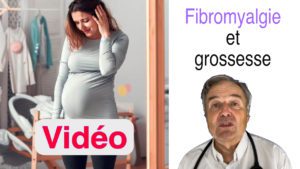 Fibromyalgie et grossesse en vidéo