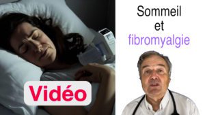 Sommeil et fibromyalgie en vidéo