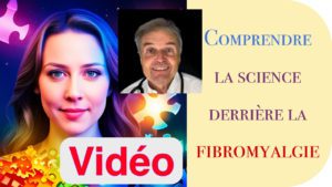 La science derrière la fibromyalgie en vidéo